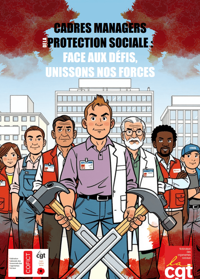 Cadres & Managers de la Protection Sociale : ne restés pas isolés ! Rejoignez la CGT France Travail BFC